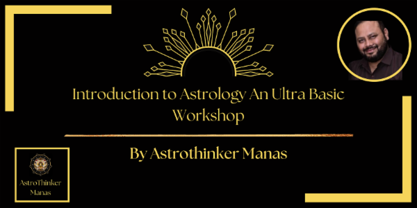 course | Introduction to Astrology An Ultra Basic Workshop